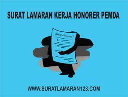 Cara mengirim lamaran lewat email yang baik dan benar. Contoh Surat Lamaran Kerja Pegawai Honorer Pemda Contoh Surat Lamaran Kerja