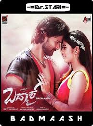 Badmaash 2016 Dual Audio 720p Uncut Hdrip X264 E Subs Hindi Kannada 1 3gb Download Movies Movies To Watch Blu Ray