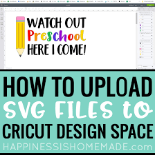 How To Upload Svg Files In Cricut Design Space Happiness Is Homemade