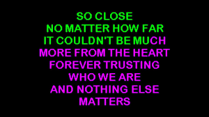 Es könnte nicht stärker von herzen kommen. Metallica Nothing Else Matters Karaoke Youtube