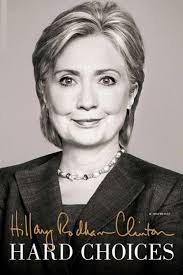 Christopher Neff reviews 'Hard Choices' by Hillary Clinton and 'HRC: State  secrets and the rebirth of Hillary Clinton' by Jonathan Allen and Amie  Parnes