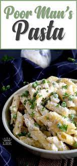 Poor Man S Pasta Cheap Pasta Recipes Easy Pasta Dishes Easy Pasta Recipes