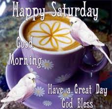 Find images, saturday morning blessing and quotes blessings, you have many this morning. 39 Good Morning Wishes With Heart