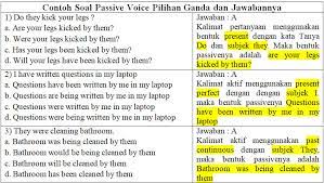 Maybe you would like to learn more about one of these? 30 Contoh Soal Passive Voice Pilihan Ganda Dan Jawabannya Khoiri Com