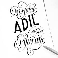 Adil Sejak Dalam Pikiran Seorang Terpelajar Harus Sudah Berbuat Adil Sejak Dalam Pikir Lettering Calligraphy Letters Instagram Posts