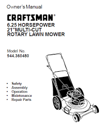 Lawn mower, saw user manuals, operating guides & specifications Owner S Manual 6 25 Horsepower 21 Multi Cut Rotary Lawn Mower