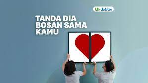 Maybe you would like to learn more about one of these? Waspada Ini 10 Ciri Pasangan Bosan Dengan Anda