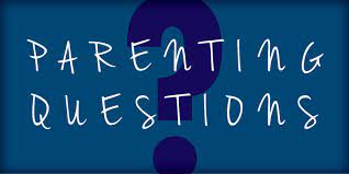 However, you must know the right questions to ask during the process. Parenting Questions Lexington Family