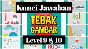 Maybe you would like to learn more about one of these? Kunci Jawaban Tebak Gambar Level 9 10 Youtube