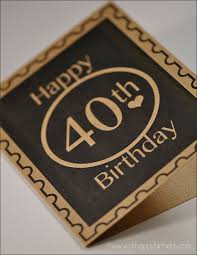 Any last 30 days last 3 months last year. Happy 40th Birthday Cards Free Printable Cards Download And Print