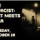 The Exorcist: Fact Meets Fear event in East Windsor, CT