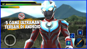 5 Game Ultraman Terbaik Yang Ada Di Android Youtube
