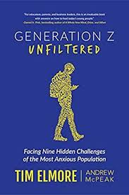 Ebook Pdf Generation Z Unfiltered By Tim Elmore Generation Z Generation Free Reading Online