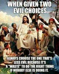 The Lesser Of Two Evils Story Time Jesus Know Your Meme