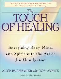 The Touch Of Healing Energizing The Body Mind And Spirit