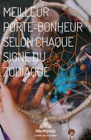 Meilleur Porte Bonheur Selon Chaque Signe Du Zodiaque Wemystic France Porte Bonheur Signe Du Zodiaque Zodiaque