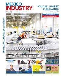 Cd Juarez Chihuahua Enero 2020 By Mexico Industry Issuu