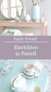 pastellfarben so richten sie mit pastelltonen ein pastellfarben pastell farben