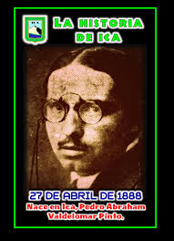 La Historia de Ica: 27 de abril de 1888: NATALICIO DE ABRAHAM VALDELOMAR  PINTO