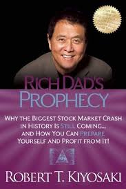 Pdf Download Rich Dad S Prophecy Why The Biggest Stock Market Crash In History Is Still Coming And How You C In 2020 Rich Dad Kiyosaki Books Robert Kiyosaki Books