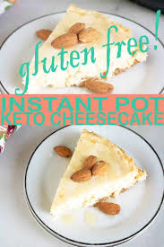 To get the filling to stay stiff, i like to add gelatin. Keto Cheesecake Instant Pot Gluten Free Keto Cheesecake