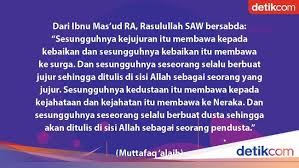 Aktivitas 2 korupsi dimulai dari perilaku yang tidak jujur yang mungkin sering dilakukan sejak kecil, baik di lingkungan keluarga, sekolah, maupun masyarakat. Hadits Pendek Kejujuran Sarana Menuju Kebaikan Membawa Ke Surga