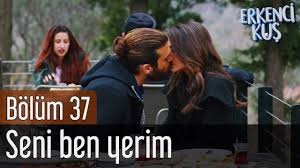 Erkenci Kus 37 Bolum Seni Ben Yerim Youtube In 2020 Sanem The Dreamers Film