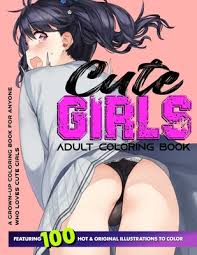 Cute Girls Adult Coloring Book: Coloring Book of Sexy Women and Hot Girls  for Men, Beautiful Fun Sexy Female illustration, Cartoons and Relaxing Manga  (Paperback) | SQUARE BOOKS