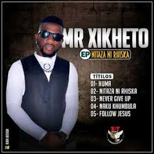 Baixar musica de mr xoiketo é um livro que pode ser considerado uma demanda no momento. Mr Xikheto Follow Jesus 2021 Download Mp3