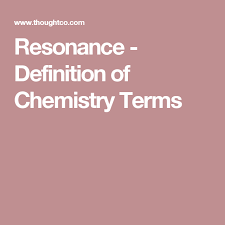 What Is Resonance In Chemistry Chemistry Chemistry Definition Definitions