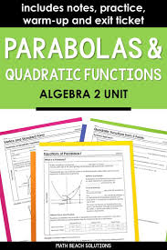 Parabolas And Quadratic Functions Algebra 2 Unit Quadratics Algebra Lesson Plans Functions Algebra