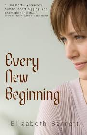 Every New Beginning: Barrett, Elizabeth: 9781530028238: Amazon.com: Books