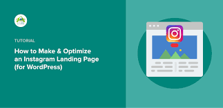Why do you need an instagram landing page? How To Make Optimize An Instagram Landing Page Wordpress