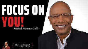 FOCUS ON YOU (Best Self Discipline Motivation) Michael Anthony Cuffe #focus  #beyou #trailblazer