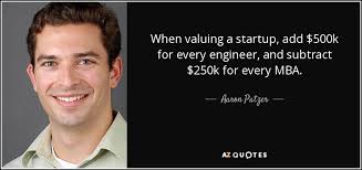 Aaron Patzer quote: When valuing a startup, add $500k for every engineer,  and...
