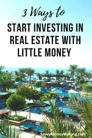 Maybe you would like to learn more about one of these? 3 Ways To Start Investing In Real Estate With Little Money