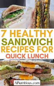The holidays are just around the corner! 7 Healthy Sandwich Ideas For Lunch All Nutritious