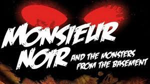 Basement commercials i created for use at bowie baysox baseball games, in addition to mr. Mr Noir And The Monster Of The Basement Olivier Militon