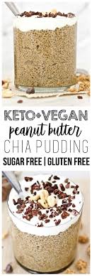 Top yogurt and desserts with chopped nuts, fruit, or seeds. Keto Peanut Butter Chia Pudding Vegan Gluten Free Sugar Free