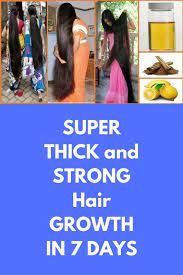 super thick and strong hair growth in 7 days today i am going to share home remedies to get super f vitamins for hair growth super fast hair growth strong hair