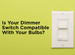 We did not find results for: How To Know Your Dimmer Switch Is Compatible With Your Bulbs 1000bulbs Com Blog