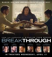 Breakthrough Spoiler Free Movie Review Nothing Is Impossible The Wic Project Blog New Movies To Watch Christian Movies Breakthrough