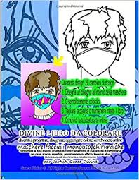 Disegni dei bambini e temi antivirus. Divine Libro Da Colorare Divertiti A Progettare Disegnare Aggiungere Colore Condividere Online Maschere Facciali Monouso Chirurgiche Combattere La L Isolamento In Quarantena Di Coronavirus Divine Grace Amazon It Libri