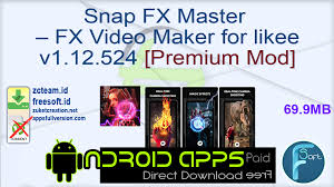 Let your audience focus on the region you want. Snap Fx Master Fx Video Maker For Likee V1 12 524 Premium Mod Apk Free Download