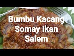 Resep buat somay ikan salem. Part 2 Bumbu Bacang Siomay Ikan Salem Bumbu Kacang Youtube