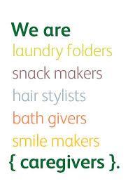 In Home Care Services Firstlight Home Care Caregiver Quotes Inspirational Quotes Home Care