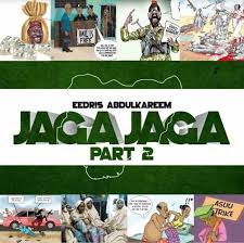 Eedris Abdulkareem Jaga Jaga Naijaloaded Mp3 Download