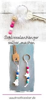Schlusselanhanger Selber Machen Kreativzauber Schlusselanhanger Selber Machen Muttertag Geschenke Basteln Vatertag Basteln