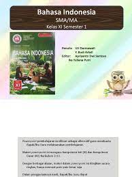 Tulisan uji kompetensi bahasa inggris kelas xi semester 1 beserta jawabannya dalam bentuk pg pilihan ganda berikut ini berisikan materi yang sama dengan soal essay. Power Point Pr B Indonesia 11a Ed 2019