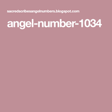 Angel Number 1034 Numbers Angel